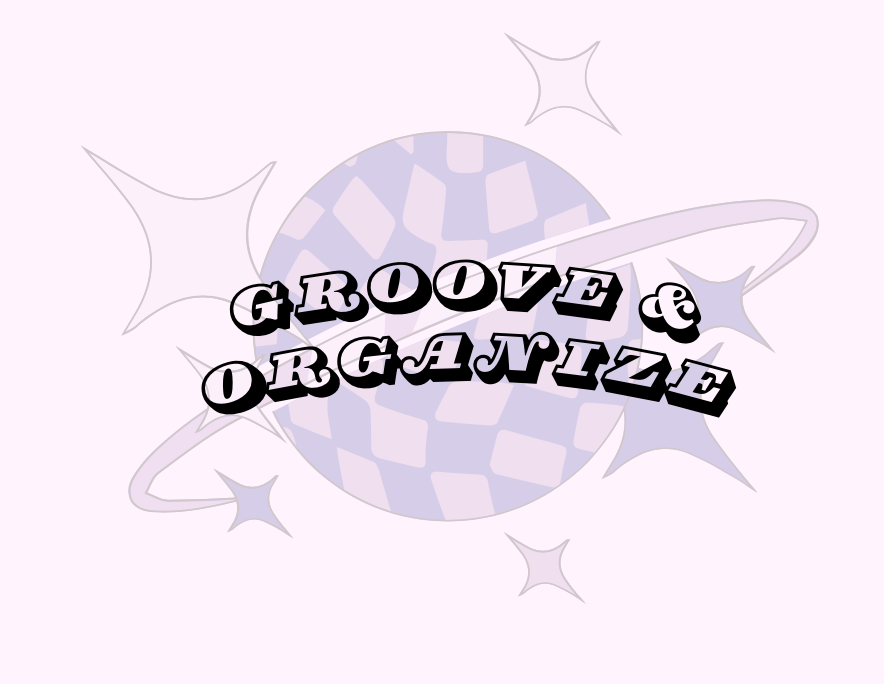 logo with the text "groove & organize" in bold, retro-style font, with a faint disco ball and star pattern in the background.